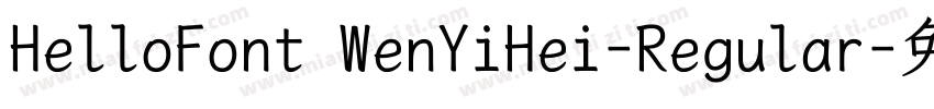 HelloFont WenYiHei-Regular字体转换